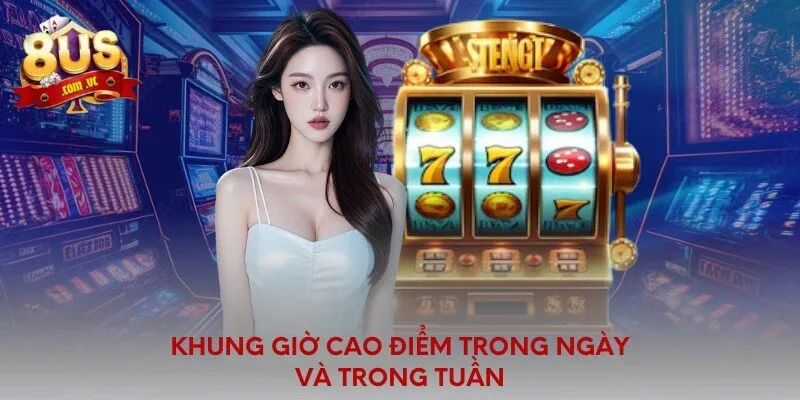 Khung giờ cao điểm trong ngày và trong tuần